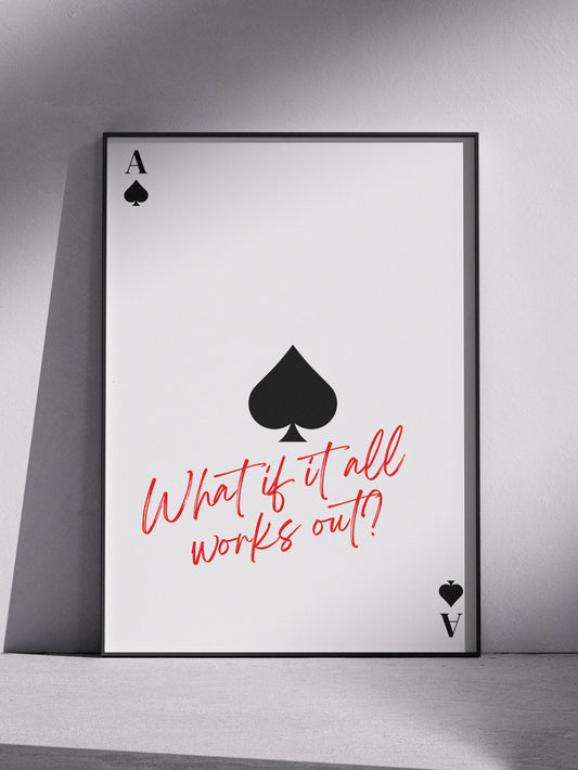 "What if it all works?" Poster
