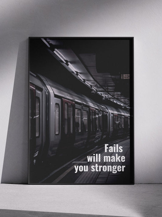 Fails Will Make You Stronger Poster